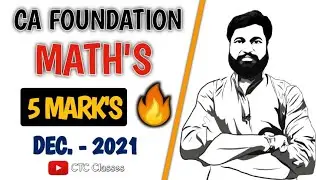 CA Foundation Maths Dec 2021 I CTC Classes