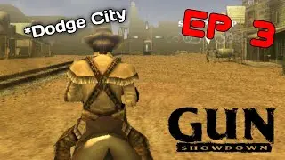 Gun Showdown || I Enter In Dodge City || Episode 3