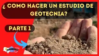 🌋⛰️&iquest;COMO HACER UN ESTUDIO DE GEOTECNIA? || Parte 1🗻⛰️
