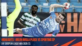 HIGHLIGHTS | Orlen Wisla Plock vs Sporting CP | Last 16-Second leg | EHF European League Men 2020/21