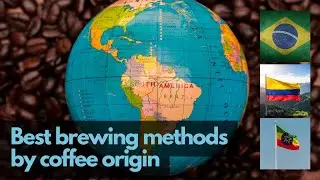 Brazilian, Colombian and Ethiopian. Different brewing methods by coffee origin. 
