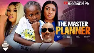 THE MASTER PLANNER - AMAKA JERRY, JULIET PATRICK, MAC COLLINS MIRACLE ODUENYI - LATEST 2025 MOVIE