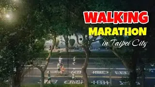 WALKING MARATHON IN TAIPEI CITY | @JOHONA