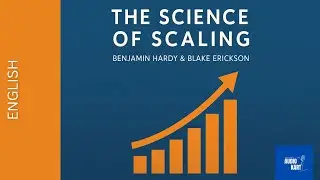 The Science of Scaling | Benjamin Hardy & Blake Erickson | English | Audiokart Book Review