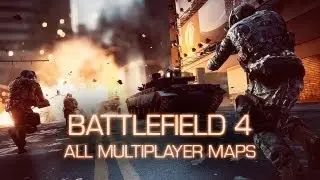 Battlefield 4 All Multiplayer Maps - Commentary