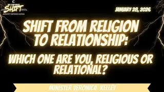 Team Jesus Bible Study 1.28.2026 Shifting From Religion to Relationship: Which Are One Are You, Reli
