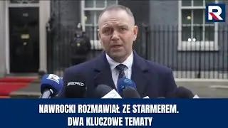 NAWROCKI W LONDYNIE: Przełomowe rozmowy z premierem Starmerem o przemyśle obronnym!