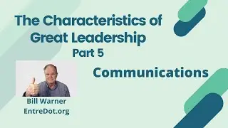 how to provide extraordinary leadership through comprehensive communications