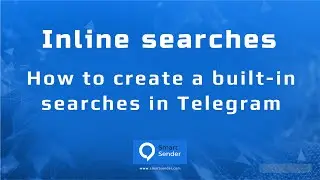 Built in searches in Telegram on the Smart Sender platform