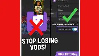 How to Save Twitch Streams (Past Broadcasts) in 2026