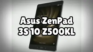 Photos of the Asus ZenPad 3S 10 Z500KL | Not A Review!