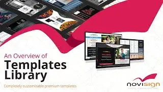 NoviSign Digital Signage Templates - High Level Overview