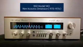 NAD Model 140  New Acoustic Dimension ( 1975-1976 ) 