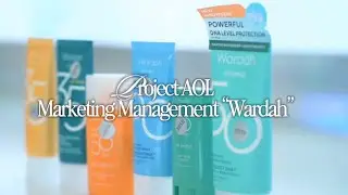 Project AOL Marketing Management &ldquo;Wardah&rdquo; - Class LK21 (Group 2) 