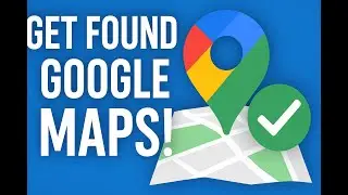 How to Get Found on Google Maps &ndash; Local SEO Made Easy