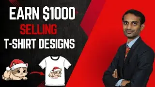 Earn $1000 Selling T-Shirt Designs | Beginner to Pro Guide