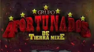 mix de afortunados de tierra mixe