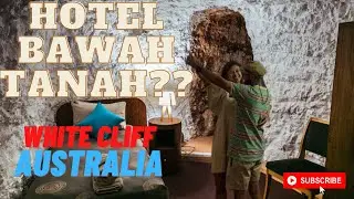 HOTEL BAWAH TANAH AUSTRALIA??? | UNDERGROUND HOTELL WHITE CLIFF