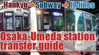 How to change from the Hankyu Railway to the metro Midosuji line and JR line in Osaka-Umeda stations