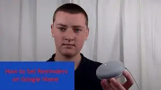 Как установить напоминания в Google Home