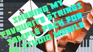 Strings sample pack for FL studio mobile DWP format