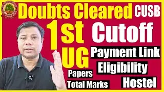 Doubts Cleared UG & UG-PG Admission CUSB | Cutoff | Payment Link | Eligibility Criteria |Paper Marks