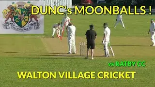 TRIPLE DUCK DUNC? 4 WICKETS each for wicket club - ED's BIG SIX enters orbit! WALTON VILLAGE CRICKET