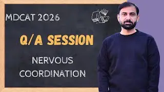 MDCAT 2026 | Nervous Coordination | Q/A Session