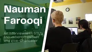 (Full Interview) Nauman Farooqi: STU's Incumbent President and Vice-Chancellor