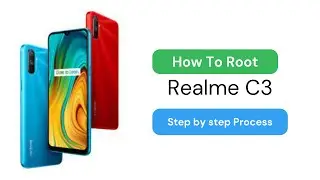 How to root Realme C3 Using Magisk?