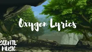 Excision x Wooli x Trivecta - Oxygen Lyrics (ft. Julianne Hope)