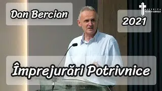 Dan Bercian-Împrejurări Potrivnice. | Cuvânt Minunat de la Duhul Sfânt.2021.🕊