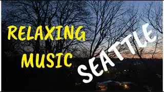 Beautiful relaxing music Seattle nightfall | Betu family USA