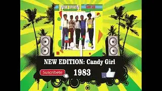 New Edition - Candy Girl (Radio Version)