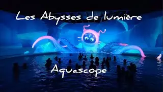 Aquascope, Parc Aquatique, Les abysses de Lumi&egrave;re. #futuroscope 