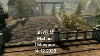 SKYRIM  Michael Ustengrav  14.12.25