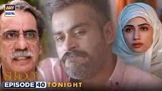 Sukoon Episode 40 | Tonight at 8:00 PM | Digitally Presented by Royal | ARY Digital