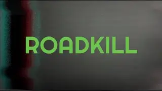 ROADKILL (Official Music Video)