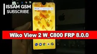 Wiko View 2 W_C800 FRP AND Wiko View 2 Pro BYPASS GOOGLE ACCOUNT 8.0 OREO