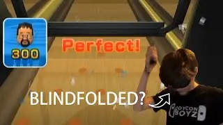 Perfect Game in Wii Sports Bowling BLINDFOLDED