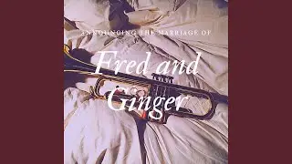 Fred and Ginger
