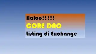 CORE DAO  listing di Exchange