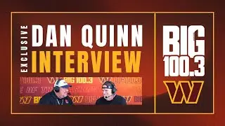 Dan Quinn Exclusive: Big Rig Interviews Commanders Head Coach at Training Camp! | BIG100