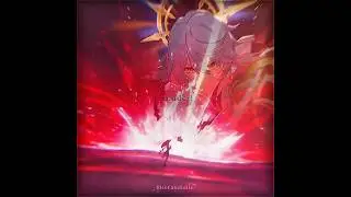 Evernight & March 7th edit - Candle Queen || Honkai Star Rail