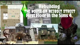 It: 2017 movie Sims 4 rebuild of the The Neibolt House FIRST FLOOR ◾ Realistic Building ◾ ASMR