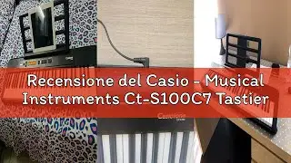 Recensione del Casio - Musical Instruments Ct-S100C7 Tastiera di Pianoforte, Nero