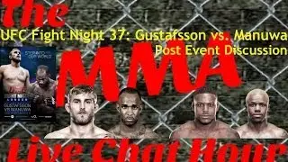 UFC Fight Night 37: Gustafsson vs. Manuwa Post Event Discussion On 'The MMA Live Chat Hour'