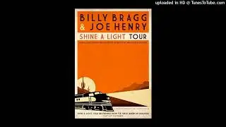 Billy Bragg & Joe Henry - Live On Mountain Stage - 2016 Radio Broadcast - Shine A Light Tour