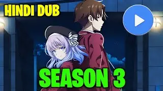 Classroom Of The Elite Season 3 Hindi Dubbed Release Date | Mx Player