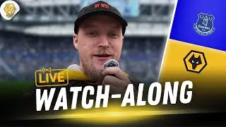 Everton vs Wolves LIVE Watch Along | Can We Make It TWO Wins in a Row?! 🐺